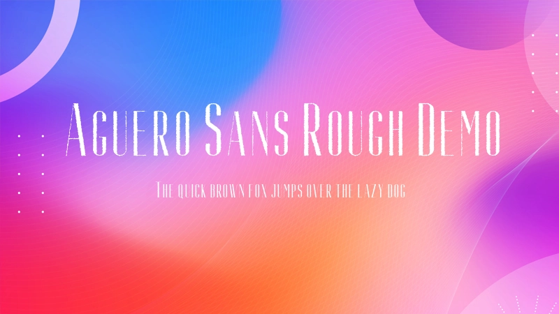 Aguero Sans Rough Demo Font Preview Image